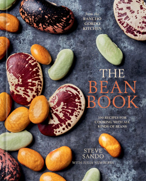 The Bean Book : 100 Recipes for Cooking with All Kinds of Beans, From the Rancho Gordo Kitchen